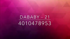 Pop smoke mood swings feat lil tjay roblox code id 656 25 kb 00 28. Dababy 21 Roblox Id 1 03 Mb 00 45 Mp3 Center