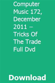 Computer Music 172 December 2011 Tricks Of The Trade Full Dvd Download Online Full Computer Music Music Mac