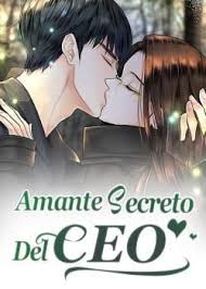 Amante Secreto Del Ceo Free Ebooks And Web Novels Amantes Secretos Libros De Romance Libros De Comedia Romantica