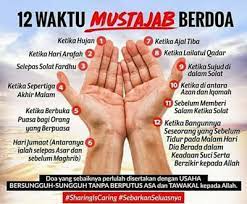 Nah, itu dia beberapa waktu mustajab dalam berdoa. 12 Waktu Mustajab Doa Rebutlah Peluang Ini Informasi Santai