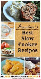 21 Of Grandma S Best Slow Cooker Recipes Slow Cooker Recipes Crockpot Recipes Slow Cooker Crockpot Recipes Easy