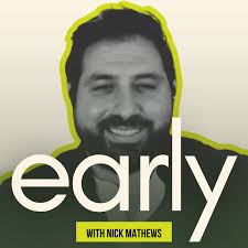 The Early Podcast