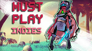 The best indie games push the boundaries of what's possible in a video game. 20 Must Play Indie Games In 2015 2016 Youtube