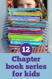 21 Best Chapter Book Series For Young Readers Ready To Make The Move Chapter Books Kids Reading Books