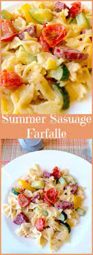 Summer Sausage Farfalle Recipes Farfalle Recipes Pasta Dishes