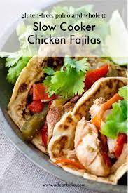 To bring the sodium content down, which isn't reflected in the nutritional info here, i drain and rinse all of the beans. Crockpot Chicken Fajitas Paleo Freezer Dinner A Clean Bake