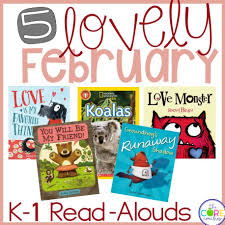 February Read Alouds For Kindergarten And First Grade February Read Alouds Read Alouds Kindergarten Interactive Read Aloud