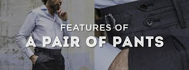 Features Of A Pair Of Pants Gentlemans Gazette