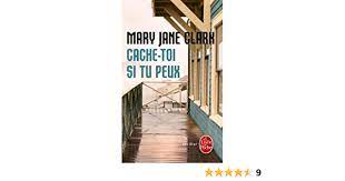Please download one of our supported browsers. Cache Toi Si Tu Peux Le Livre De Poche French Edition Clark M J 9782253120780 Amazon Com Books