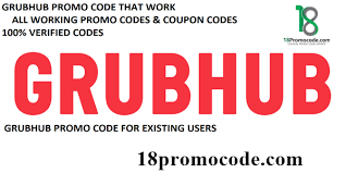 Grubhub Promo Codes Coupons Discounts Deals 18promocode Promo Codes Coupon Promo Codes Coupons