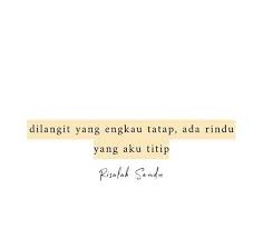 Gambar Kata Titip Rindu 297 Kata Kata Rindu Pacar Islami Ldr Sahabat Mantan Titip Rindu Buat Ayah Halaman Utam Di 2020 Kata Kata Indah Islamic Quotes Kutipan Terbaik