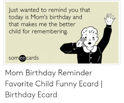 Best bday wishes, images and funny meme for mother. 25 Best Memes About Ecard Birthday Ecard Birthday Memes