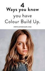 4 Ways To Know You Have Colour Build Up In 2020 Colour Remover Removing Permanent Hair Color Color Your Hair