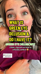 Green Eye Delusion