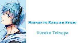 Kuroko Tetsuya - Hikari to Kage no Kyori(Romaji,Kanji,English)Full Lyrics -  YouTube