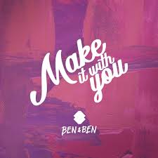 Pasalubong is not just an online store. Ben Ben Make It With You Lyrics Original Pinoy Lyrics