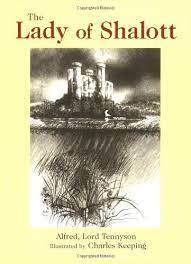The Lady of Shalott: Amazon.co.uk: Tennyson, Alfred Lord, Keeping, Charles:  9780192723710: Books