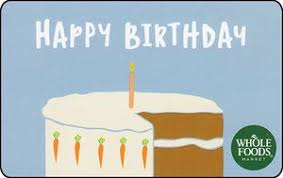 If you need to an inexpensive birthday card, try printing one using microsoft word. Gift Card Happy Birthday Slice Missing From Cake Whole Foods United States Of America Whole Foods Col Us Whole 102