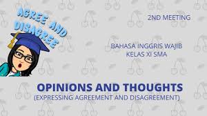 Soal bahasa inggris kelas 11 semester 1 tentang opinion. Opinions And Thoughts Kelas 11 Bahasa Inggris Expressing Agreement And Disagreement Youtube