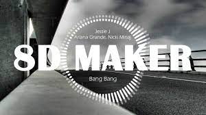Dj cassidy, robin thicke, jessie j, jerry hey. Download Jessie J Ariana Grande Nicki Minaj Bang Bang 8d Tunes Use Headphones Mp3 Mp4 3gp Flv Download Lagu Mp3 Gratis