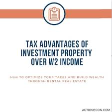 July 3, 2021 at 4:24 p.m. Tax Advantages Of Investment Property Over W2 Income Action Economics