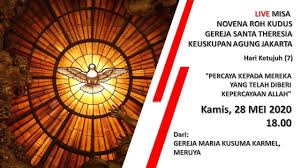 Roh kudus menjadikan kita kuat dan setia. Misa Novena Roh Kudus Hari Ke 7 Pk 18 00 Kamis 28 Mei 2020 Youtube