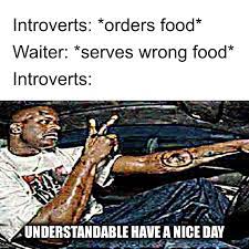 Understandable Have A Nice Day Meme Template