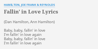 Fallin In Love Lyrics By Hamilton Joe Frank Reynolds Baby Baby Fallin In