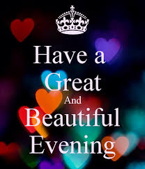 Image result for have a great evening