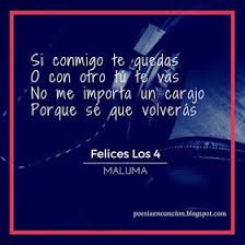Poesia En Cancion Felices Los 4 Maluma Canciones Frases De Canciones Maluma