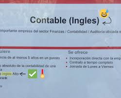 Job Advertisement With A Funny Misspelling Since In Spanish Ingles English But Ingles Groins Finanzas Contrato