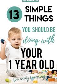 14 Things To Easily Teach Your 1 Year Old Through Play Activities For One Year Olds Activities For 1 Year Olds Infant Activities