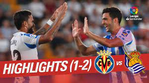 This real sociedad live stream is available on all mobile devices, tablet, smart tv, pc or mac. Resumen De Villarreal Cf Vs Real Sociedad 1 2 Youtube