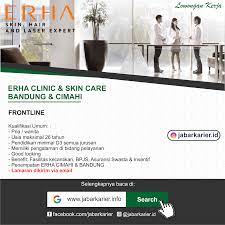 Klinik satu ini sudah terbukti kualitas perawatan dan. Lowongan Kerja Erha Clinic Bandung Cimahi Agustus 2019 Lowongan Kerja Terbaru Tahun 2020 Informasi Rekrutmen Cpns Pppk 2020