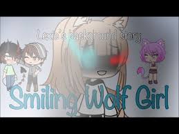 Browse millions of popular studio wallpapers and ringtones on zedge and personalize your. The Smiling Wolf Girl Lexie S Backstory Glmm Youtube