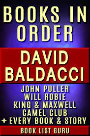 Mitch rapp series order of publication and reading order by the author vince flynn and by kyle mills. David Baldacci Books In Order John Puller Series Will Robie Series Amos Decker Series Camel Club King And Maxwell Vega Jane Shaw Freddy And The French Fries Stories Novels And Nonfiction Ebook