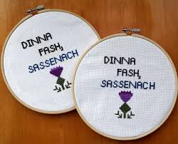 Outlander quote jamie fraser cross stitch pattern pdf by. Original Outlander Dinna Fash Sassenach Cross Stitch Flickr