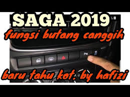 Check spelling or type a new query. Proton Saga 2019 Fungsi Butang Canggih Dalam Proton Saga Ni Youtube