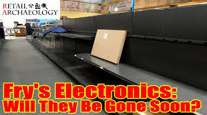 But customers from sunnyvale to seattle have been sharing photos and videos of empty. Fry S Electronics Will They Be Gone Soon Now Permanently Closed Retail Archaeology Youtube