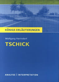 Doch ist es eines der faszinierendsten dinge, die man in schule und. Tschick Textanalyse Und Interpretation Mit Wolfgang Herrndorf Livres Furet Du Nord