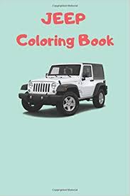 Pin army jeep colouring pages on pinterest. Amazon Com Jeep Coloring Book 30 Unique Coloring Pages 9798614059217 Book Merchzin Books