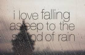 Pin By Heather Bolhuis On Quotes Sayings And Reflections Weather Quotes How To Fall Asleep Rain Quotes