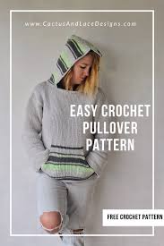 Maybe you would like to learn more about one of these? Easy Crochet Pullover Free Pattern Cactus And Lace Designs