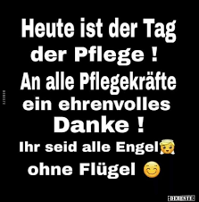 Gerade der tag der pflege sollte daher ein tag des ganz besonderen dankes für dieses engagement sein. neue umfrage: Heute Ist Tag Der Pflege Lustige Bilder Spruche Witze Echt Lustig