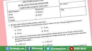 Maybe you would like to learn more about one of these? Soal Uts Pts Matematika Kelas 6 Semester 2 K13 Revisi 2018 Guru Maju