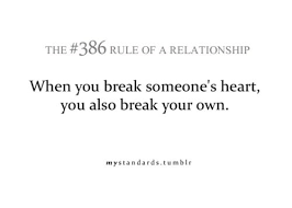 When You Break Someone S Heart You Also Break Your Own Heart Quotes Quotes About Love And Relationships Quotes