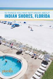 Indian shores, florida offers visitors and residents plenty of fun things to do and activities. How Much Do You Know About The Lovely Beach Town Of Indian Shores Florida Find Out He Indian Shores Florida Gulf Coast Beaches Florida Beach Vacation Rentals