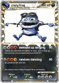 Crazy frog dirty frog (crazy hits 2005). Pokemon Crazy Frog 75