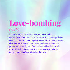 Love bombing is the reinforcement, where the abuser showers the victim with love if the victim acts how they want. Facebook
