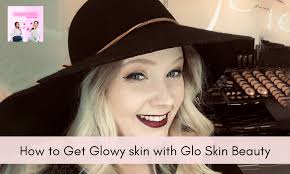 Podcast Episode 15: How to Get Glowy Skin with Glo Skin Beauty